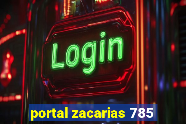 portal zacarias 785